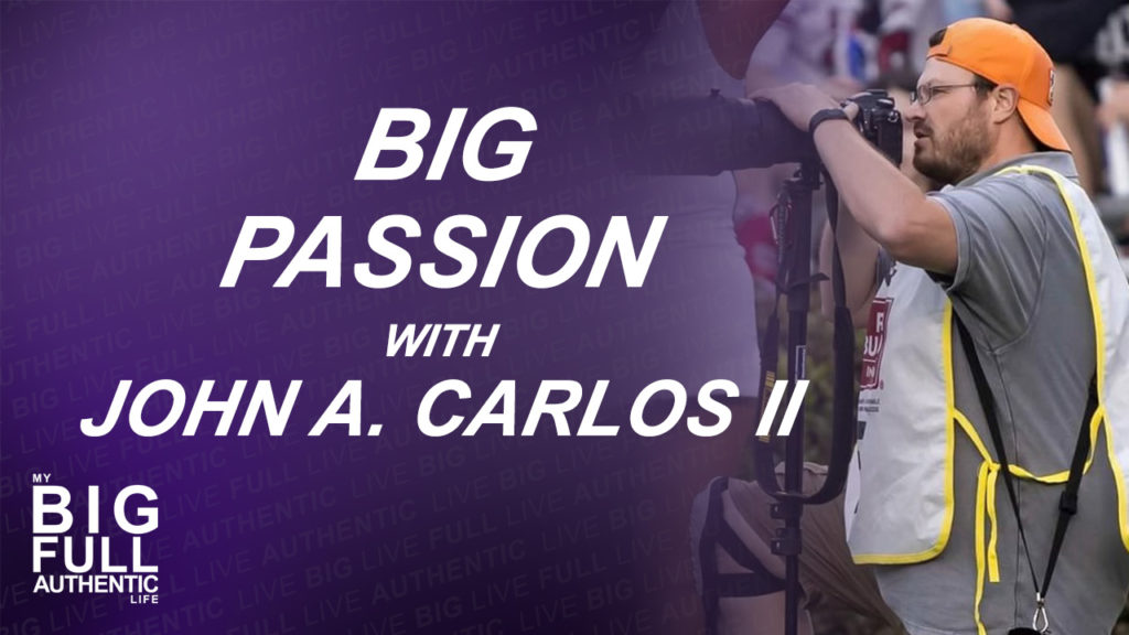 Big passion with John A. Carlos II